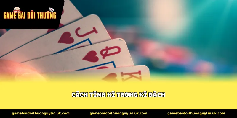 cách tính xì trong xì dách