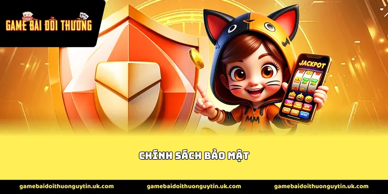 Chính sách bảo mật