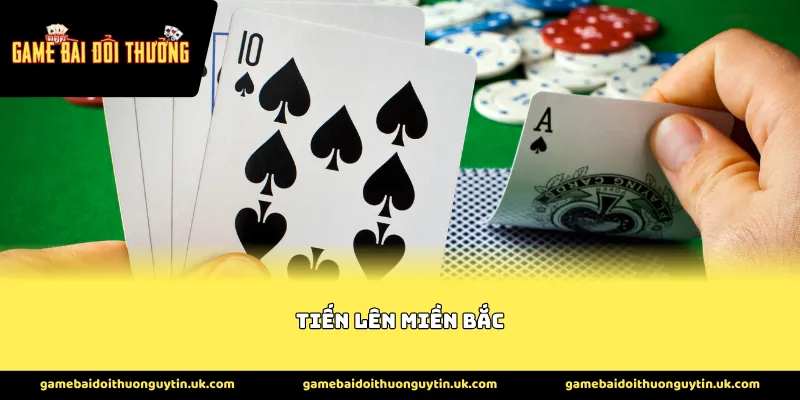 tiến lên miền bắc