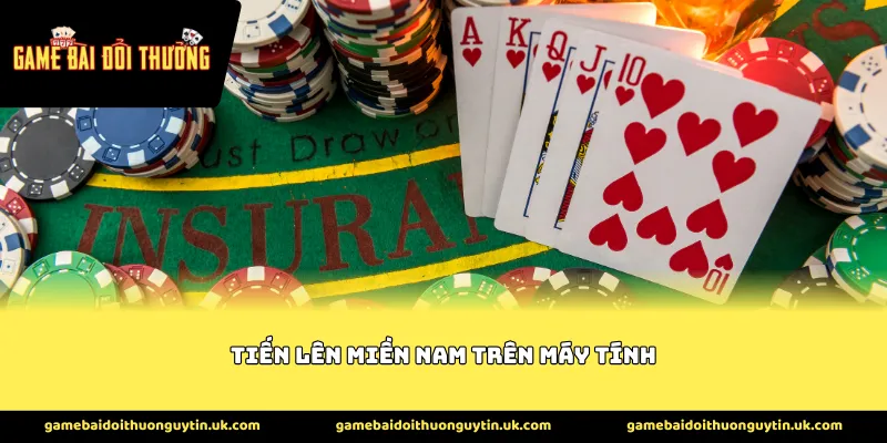 tiến lên miền nam trên máy tính